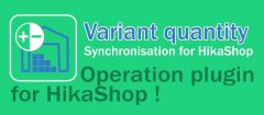 Joomla Variant quantity synchronisation for HikaShop Extension